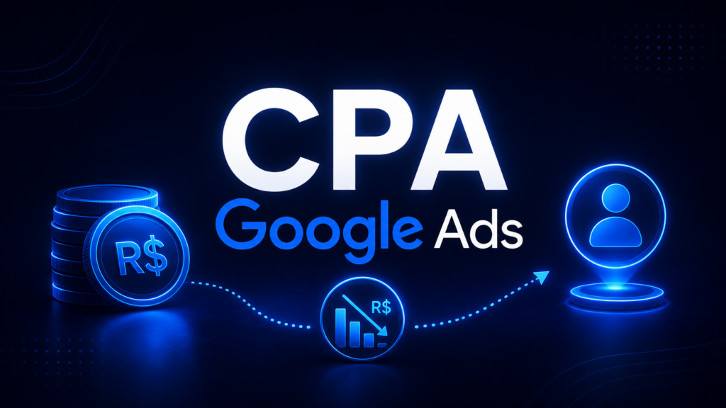 Imagem capa do post:CPA no Google Ads: o que é e como reduzir o custo por aquisição