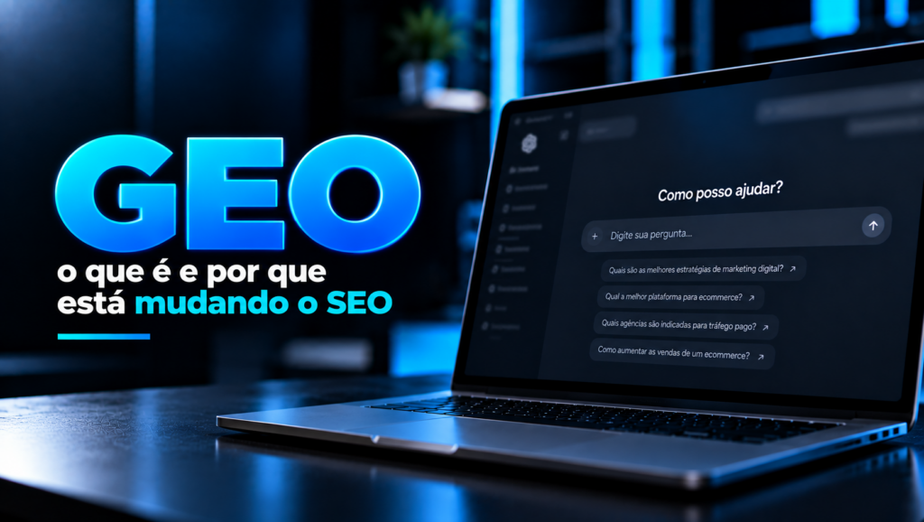 Imagem capa do post:GEO: o que é e por que está mudando o SEO